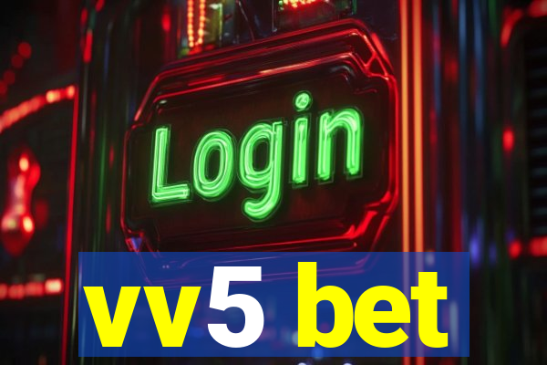 vv5 bet